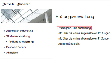 Bildliche Darstellung der Auswahl von "Prüfungsan- und -abmeldung"